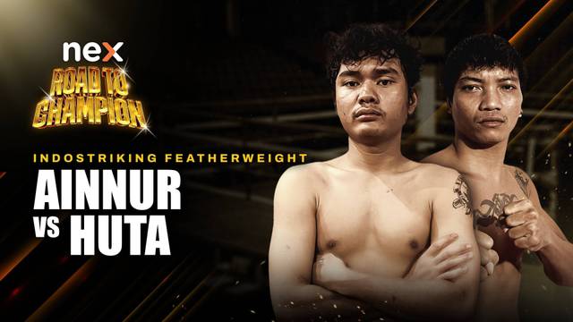 Ainnur Maulana vs Huta Verno - Full Match | nex Road to Champion 2026