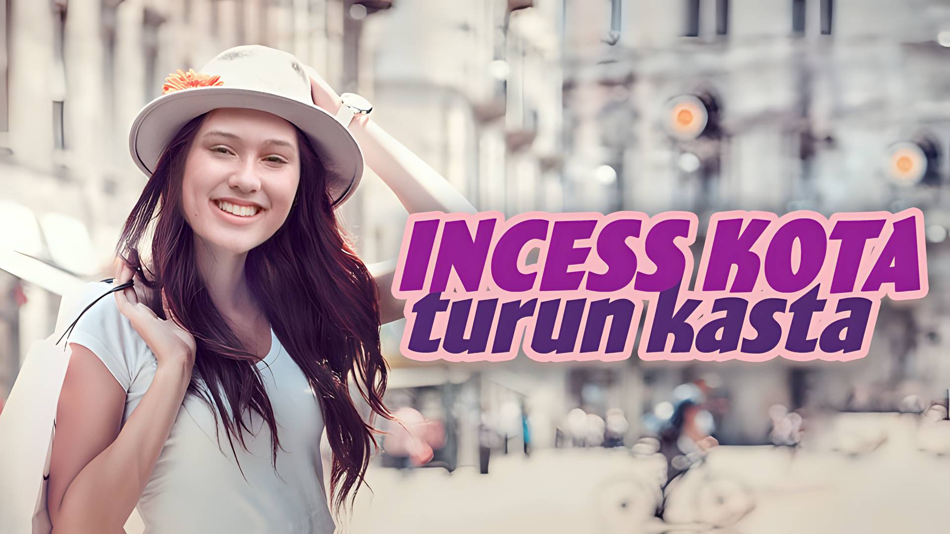 Incess Kota Turun Kasta