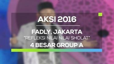 Refleksi Nilai Nilai Sholat - Fadly, Jakarta (AKSI 2016, 4 Besar Group A)