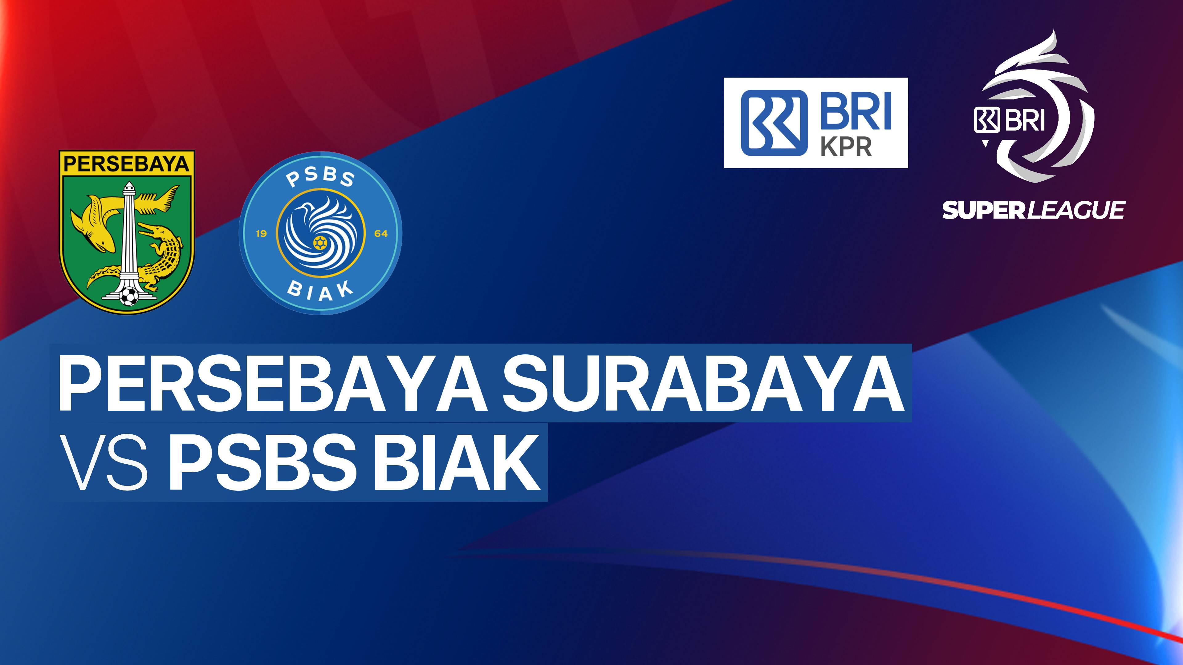 Persebaya vs PSBS Biak