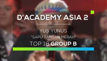 Yus Yunus - Sapu Tangan Merah (D'Academy Asia 2)