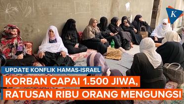 Update Korban Konflik Israel Vs Hamas Capai 1.500 Jiwa, Ratusan Ribu Orang Mengungsi