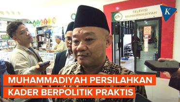 PP Muhammadiyah Dukung Para Kader untuk Berpolitik Praktis