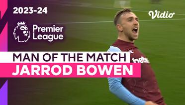 Aksi Man of the Match: Jarrod Bowen | West Ham vs Man United | Premier League 2023/24