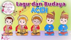 Lagu dan Budaya ACEH bersama Diva - Budaya Indonesia - Dongeng Kita