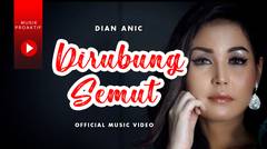 Dian Anic - Dirubung Semut (Official Music Video)