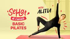 Basic Pilates with Alitia | Eps. 2 | Sehat Dirumah