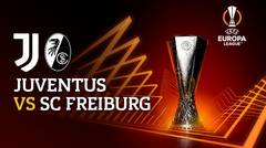Full Match - Juventus vs SC Freiburg | UEFA Europa League 2022/23
