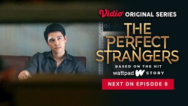 The Perfect Strangers - Vidio Original Series | Next On Episode 8