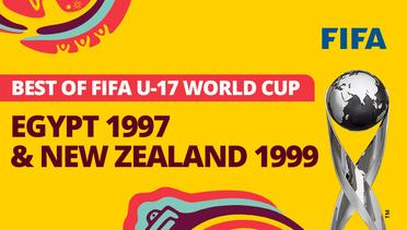 Egypt 1997 & New Zealand 1999 Best of FIFA U-17 World Cup