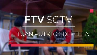 FTV SCTV - Tuan Putri Cinderella