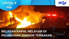 Belasan Kapal Nelayan Di Pelabuhan Jongor Terbakar - Liputan 6 Pagi 15 Agustus 2023 | Moji