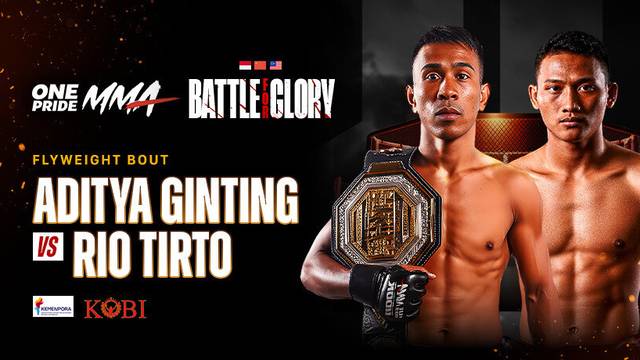 Aditya Ginting vs Rio Tirto - One Pride MMA Flyweight Bout | One Pride MMA Battle for Glory
