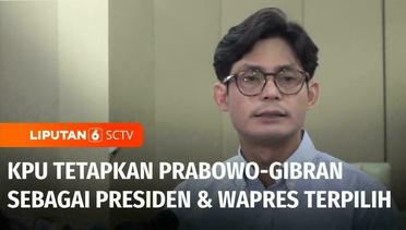 KPU Akan Tetapkan Prabowo-Gibran Sebagai Presiden dan Wapres Terpilih 2024-2029 Hari Ini | Liputan 6