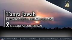 Tanya Jawab Di Masjid Agung Medan| Ustadz Abdul Somad, Lc., MA