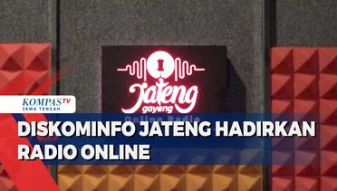 Diskominfo Jateng Hadirkan Radio Online