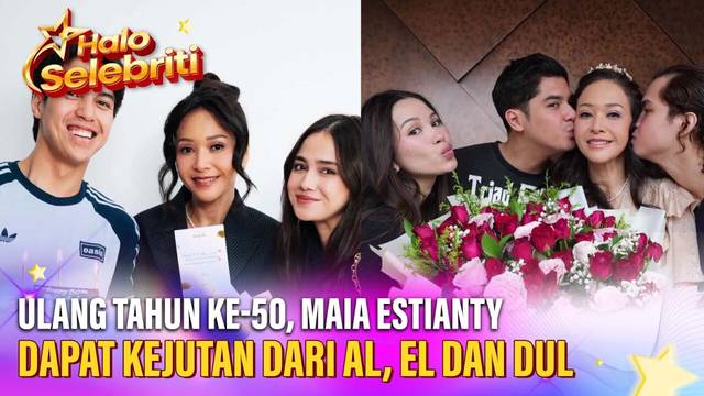 Genap 50 Tahun, Maia Estianty Rayakan Ulang Tahun Penuh Cinta dan Doa | Halo Selebriti