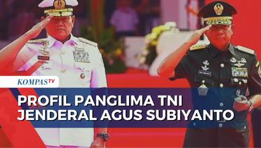 Profil Panglima TNI Jenderal Agus Subiyanto yang Gantikan Laksamana Yudo Margono