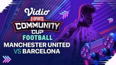 Manchester United vs Barcelona | Vidio Community Cup Football Season 10