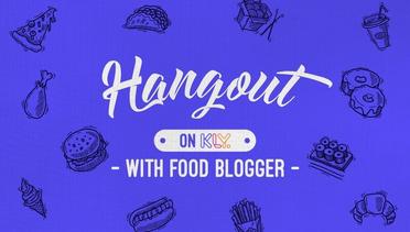 Hangout on KLY with Arvin Buncit Foodies