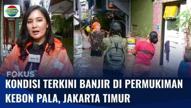 Diguyur Hujan Deras: Permukiman di Kebon Pala, Jakarta Timur Pala Terendam Banjir | Fokus
