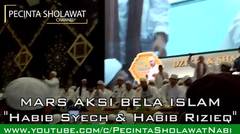 Habib Syech & Habib Rizieq - Mars Aksi Bela Islam 