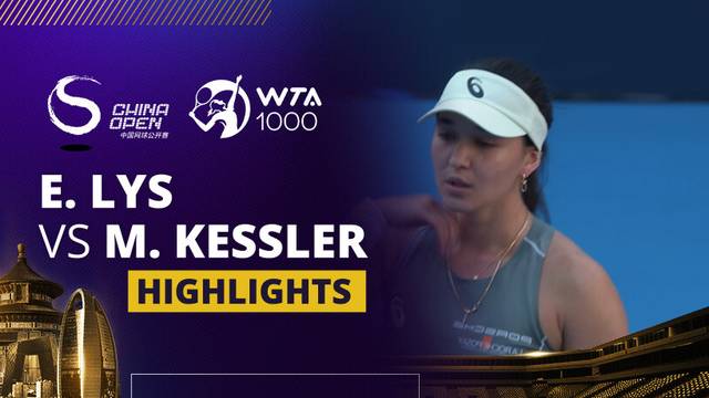 Eva Lys vs Mccartney Kessler - Highlight | WTA 1000: China Open 2025