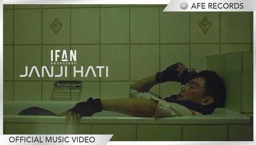Ifan Seventeen - Janji Hati (Official Music Video)