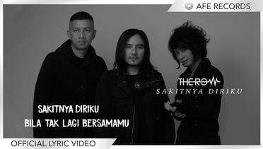 THE ROW - Sakitnya Diriku (Official Lyric Video)