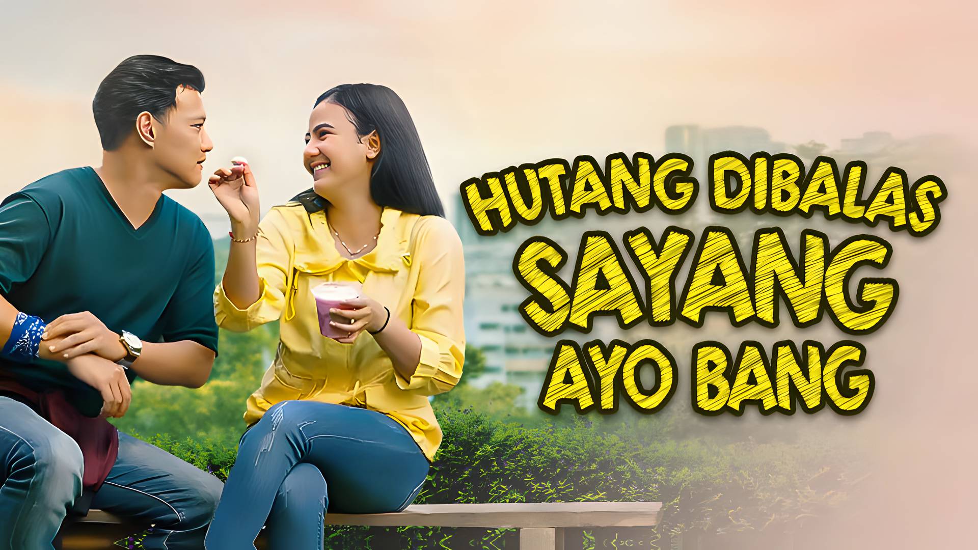 Hutang Dibalas Sayang Ayo Bang
