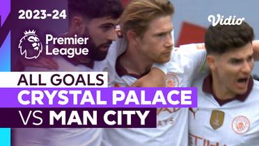 Parade Gol | Crystal Palace vs Man City | Premier League 2023/24