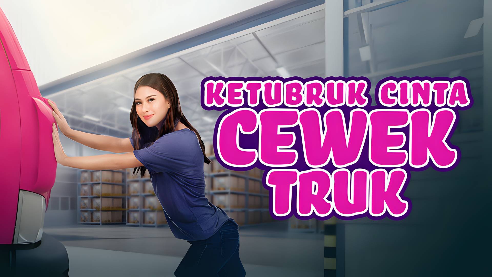 Ketubruk Cinta Cewek Truk
