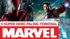 Inilah 5 Super Hero Marvel Yang paling Terkenal !! No.2 Paling Canggih 