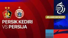 Jelang Kick Off - Persik Kediri vs Persija - BRI Liga 1