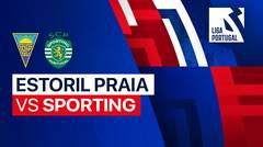 Estoril Praia vs Sporting - Full Match | Liga Portugal