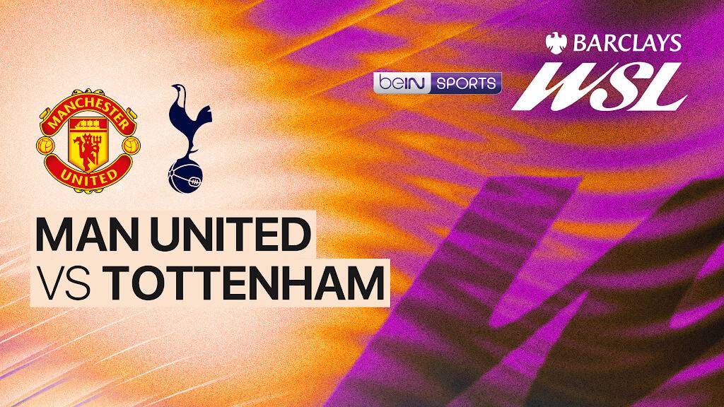 Man United Women vs Tottenham Hotspur Women