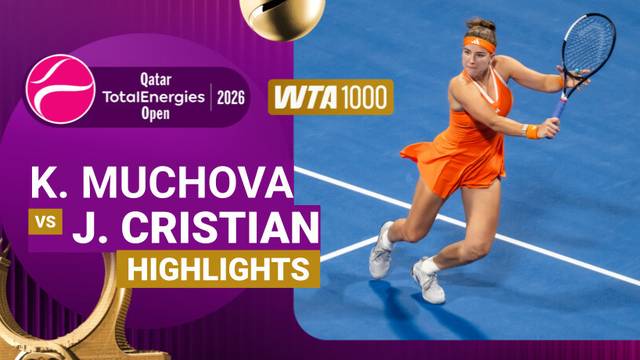 Karolina Muchova vs Jaqueline Cristian - Highlight | Highlights WTA 1000: Qatar TotalEnergies Open 2026