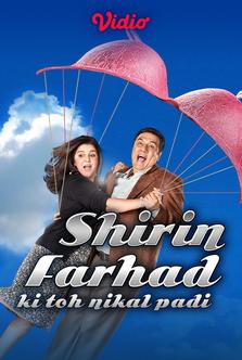 Shirin Farhad Ki Toh Nikal Padi