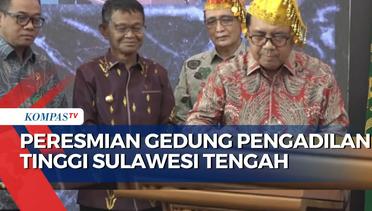 Ketua Mahkam Agung Resmikan Gedung PT Sulteng Bersamaan dengan Gedung Lain - MA NEWS