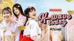 K-Wave Today Ngajak Kamu Plesir dan Kepoin Tentang Korea Bareng Amelia Tantono | Episode 1