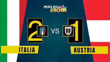 Lewat Perpanjangan Waktu, Italia Menang Tipis 2-1 atas Austria di 16 Besar Euro 2020