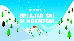Petualangan Mama Sigi & Pepo - Episode 17 - Belajar Ski di Norwegia
