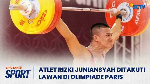 Atlet Angkat Besi Rizki Juniansyah jadi Harapan Medali Indonesia di Olimpiade Paris | Liputan 6 Sport