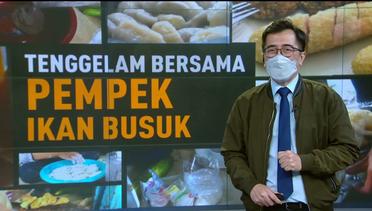 Buser Investigasi: Tenggelam Bersama Pempek Ikan Busuk