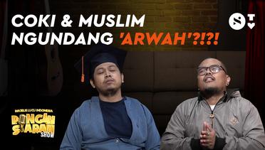 Coki & Muslim Kedatangan 'ARWAH'?! | Pingin Siaran Show Episode 04