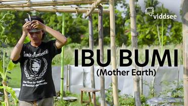 Film Mother Earth (Ibu Bumi) | Viddsee