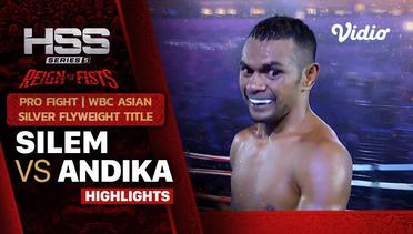 Highlights - Silem vs Andika | Pro Fight -  WBC Asian Silver Flyweight Title | HSS 5