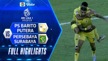Full Highlights - PS Barito Putera VS Persebaya Surabaya | BRI Liga 1 2022/2023