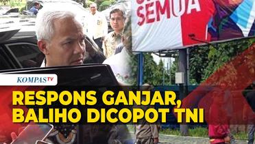 Respons Ganjar Pranowo, Baliho Gambar Dirinya Dicopot TNI di Muara Teweh, Kalimantan Tengah