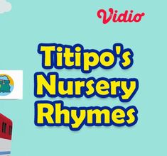 Titipo's Nursery Rhymes (Bahasa Inggris)